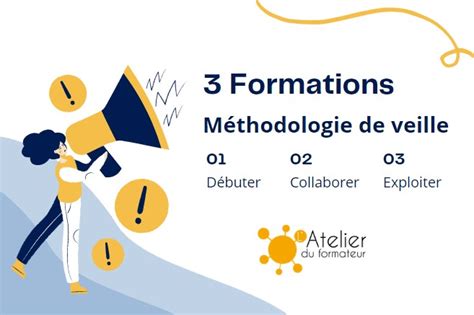 3 Formations Sur La Veille L Atelier Du Formateur