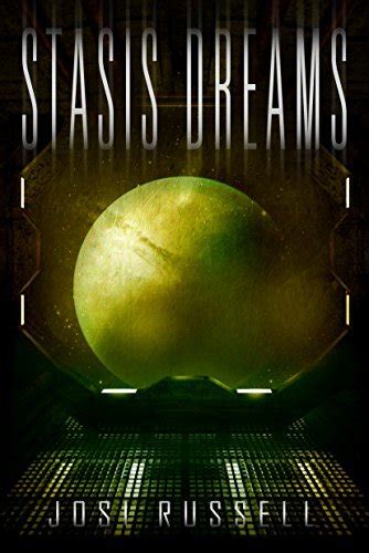 Stasis Dreams Caretaker Chronicles By Josi Russell Goodreads