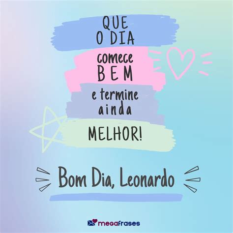 Mensagens De Bom Dia Para Leonardo