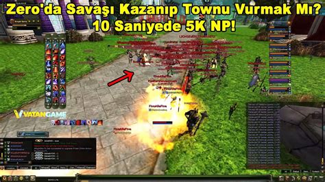 Zero Da Sava Kazan P Townu Vurmak M Saniyede K Np Knight