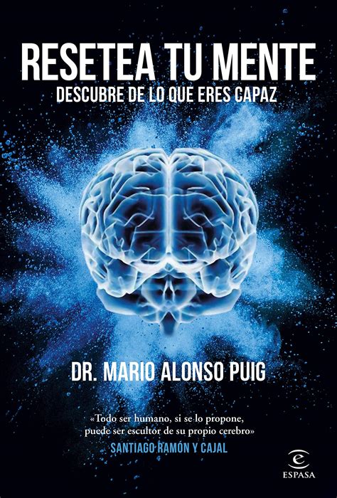 Resetea Tu Mente Descubre De Lo Que Eres Capaz Libro De Mario Alonso Puig