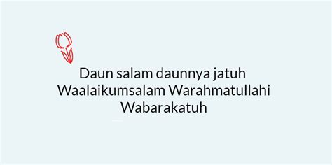 40 Pantun Waalaikumsalam Warahmatullahi Wabarakatuh Penutup Acara