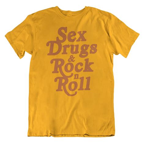 Sex Drugs Rock N Roll Graphic Tees Funny Shirts Mens Tshirt Graphic Tshirts Tshirt Gifts