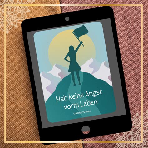 Hab Keine Angst Vorm Leben 13 Wege Zu Sein E Book Womansphere