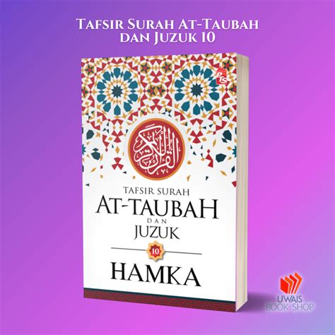 Tafsir Al Azhar Tafsir Surah At Taubah Dan Juzuk 10 Oleh HAMKA