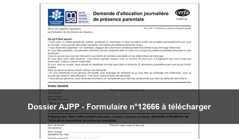 Dossier Ajpp Allocation Journali Re De Pr Sence Parentale