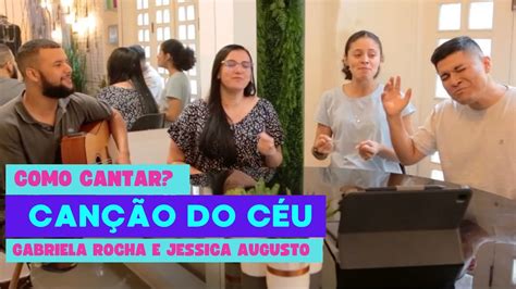 Como Cantar CANÇÃO DO CÉU Gabriela Rocha Tutorial VOCATO YouTube