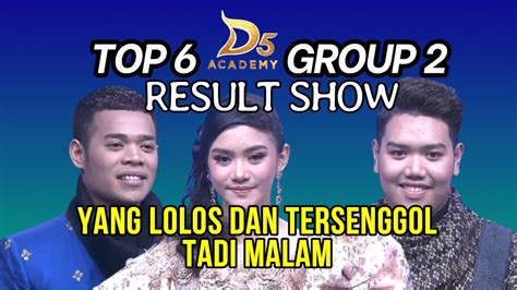 Yang Lolos Dan Tersenggol Malam Tadi Di Konser Result Show Top Group