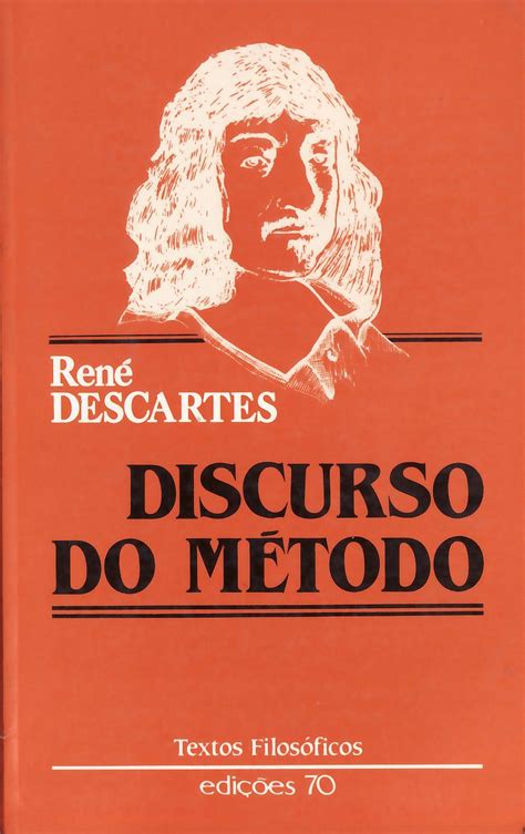 Discurso do Método René Descartes Textos filosóficos Edições 70