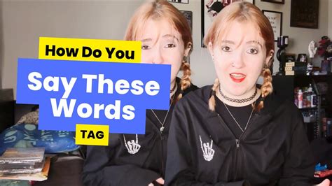 Tag How Do You Say These Words Youtube