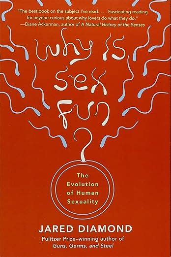 Why Is Sex Fun The Evolution Of Human Sexuality Science Masters Diamond Jared M