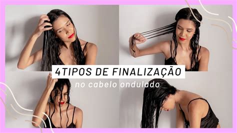 4 TIPOS DE FINALIZAÇÃO NO CABELO ONDULADO Gabriela Mayer YouTube