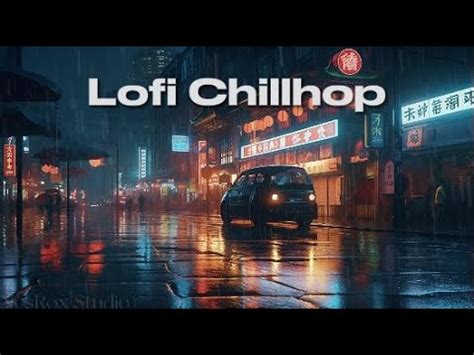 Rainy Nights In Tokyo Lofi Hip Hop Chillhop Positive Vibes Study