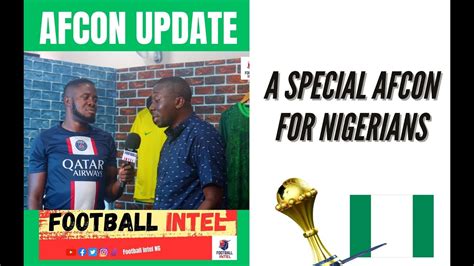 Nigeria Super Eagles Afcon Drip Afcon Youtube