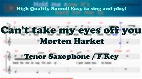 Can T Take My Eyes Off You Morten Harket Tenor Soprano Saxophone Sheet Music F Key Karaoke