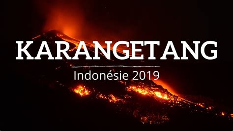 Volcan Karangetang Indon Sie Youtube