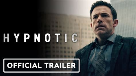 Hypnotic Official Trailer 2023 Benaffleck AliceBraga