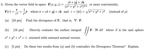 Solved Xi Yj Zk 3 Given The Vector Field In Space F X