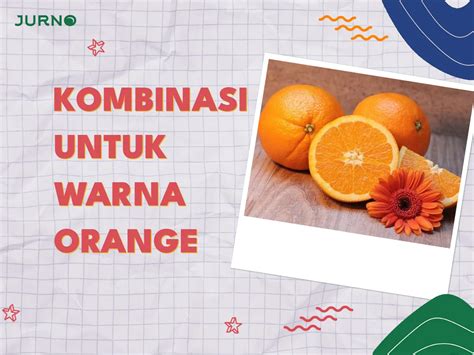 Kombinasi Warna Orange Yang Menarik Untuk Berbagai Keperluan Jurnoid