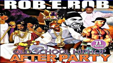 Dj Rob E Rob Old School Hip Hop After Party Pt 38 [2012] Youtube