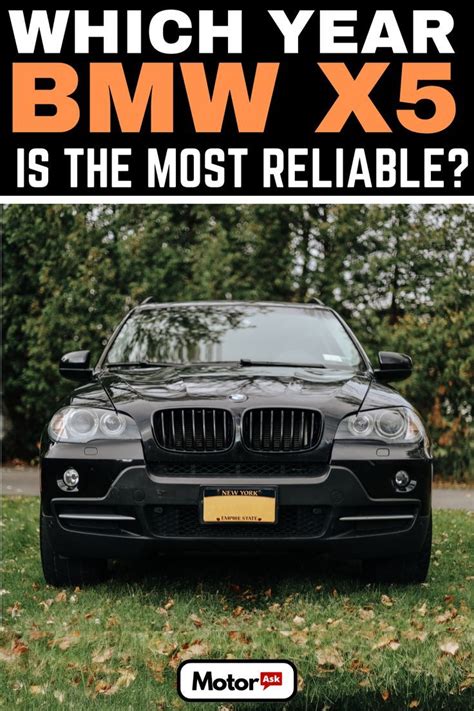 What Year Bmw X5 Is The Most Reliable Bmw Bmw X5 Bmw X5 M