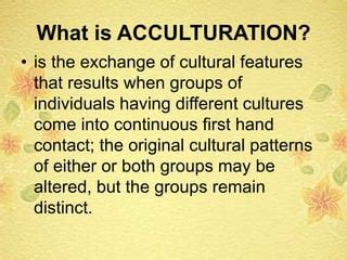 Enculturation And Acculturation Ppt