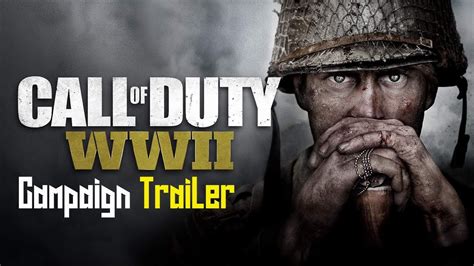 Call Of Duty Wwii Campaign Trailer Youtube