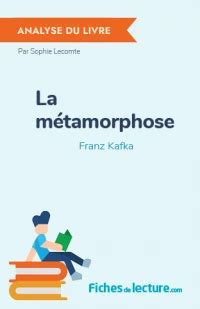 La métamorphose de Franz Kafka Analyse du livre