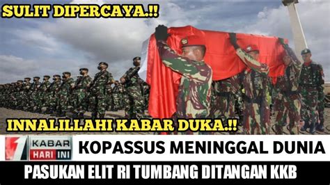 Berita Terkini Kopassus Kalah Telak Ditembak Kkb Papua Youtube