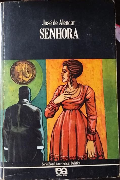 Senhora Jos De Alencar S Rie Bom Livro Edi O Higino Cultural