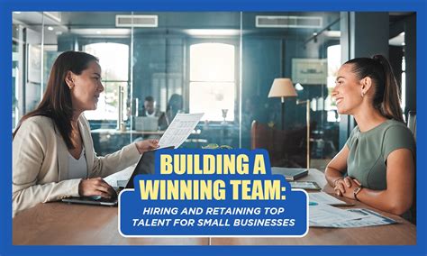 Building A Winning Team Hiring And Retaining Top Talent Remitbee