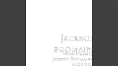 Glockies Prince Glo And Jackboi Boomain Shazam