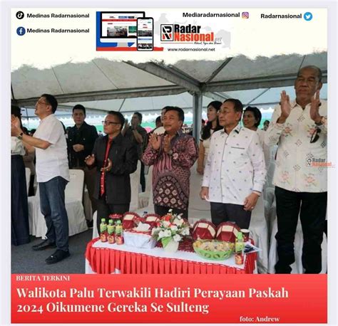 Walikota Palu Terwakili Hadiri Perayaan Paskah 2024 Oikumene Gereka Se