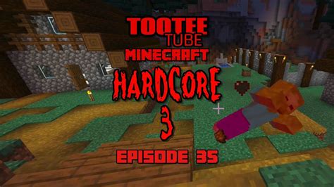 Minecraft Hardcore Series 3 Episode 35 YouTube