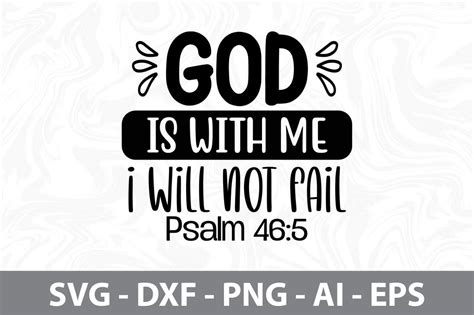 God Is With Me I Will Not Fail Psalm 465 Svg So Fontsy