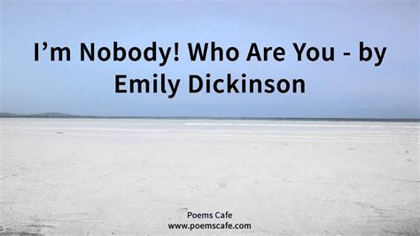 I M Nobody Who Are You By Emily Dickinson Youtube