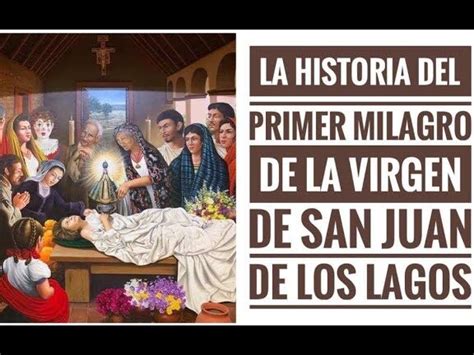 El Primer Milagro De La Virgen De San Juan