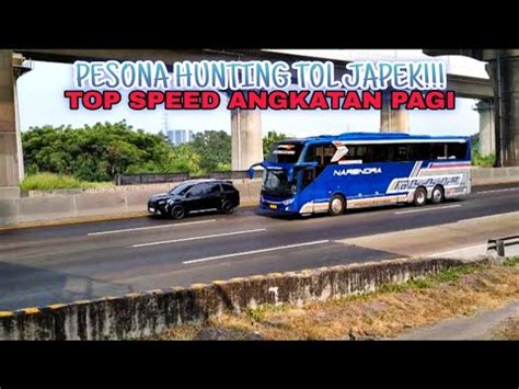 Pesona Hunting Bus Tol Jakarta Cikampek Km Rame Bus Angkatan Pagi