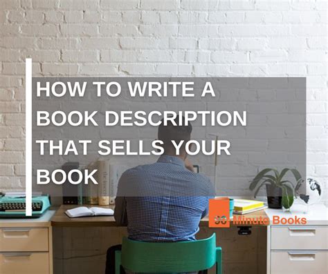 How to Write a Book Description That Sells Your Book - 90-Minute Books Blog