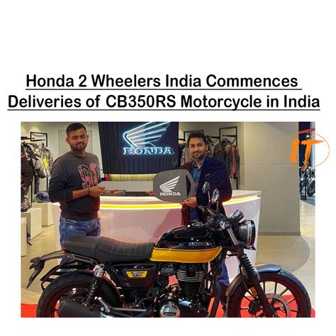 Honda 2 Wheelers India Commences Deliveries Of Cb350rs Motorcycle In India