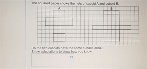 Solved The Squared Paper Shows The Nets Of Cuboid A And Cub Algebra