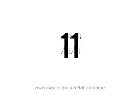 Eleven 11 Number Tattoo Designs Tattoos With Names Artofit