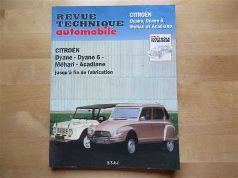 REVUE TECHNIQUE Citroen Dyane Dyane 6 Mehari Acadiane Jusqu A Fin