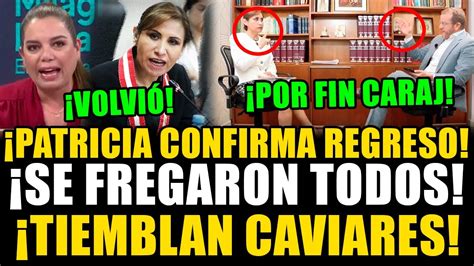 POR FIN CARAJ REGRESA PATRICIA BENAVIDES A SU CARGO TIEMBLAN LOS