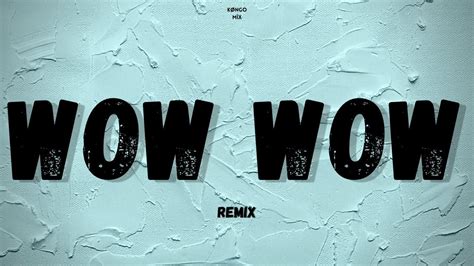 WOW WOW Remix Maria Becerra Becky G Kongo Mix YouTube