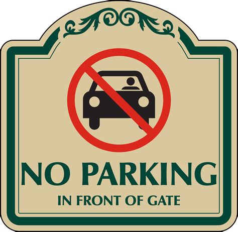 Decorative No Parking In Front Of Gate Sign Save Online