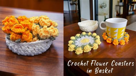 Crochet Flower Coasters In A Basket A Step By Step Tutorial Youtube