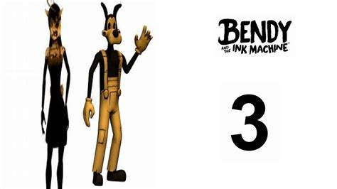 Bendy And The Ink Machine Chapter Three Playthrough Youtube