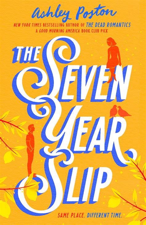 The Seven Year Slip By Ashley Poston Goodreads