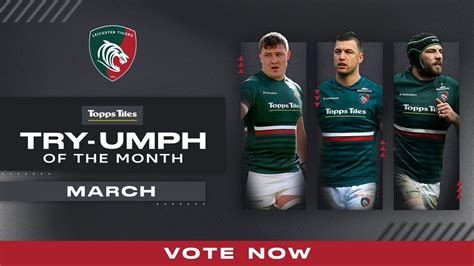 Vote For Your Topps Tiles Try Umph Of The Month Leicester Tigers